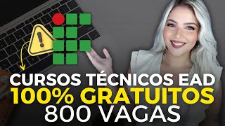 INSTITUTO FEDERAL abre 800 VAGAS para 12 CURSOS TÉCNICOS EAD GRATUITOS  POR SORTEIO  Mari Rel [upl. by Simpkins58]