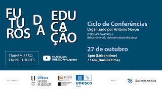 Ciclo de Conferências Futuros da Educação Transmissão em português [upl. by Spitzer]