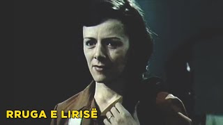 Rruga e lirise Film ShqiptarAlbanian Movie [upl. by Millburn]