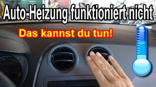 Auto Heizung wird nicht warm amp funktioniert nicht richtig  Ursachen amp Lösungen [upl. by Ddet]