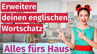 Englisch Lernen Wichtige Wörter für das Haus [upl. by Dranoel]