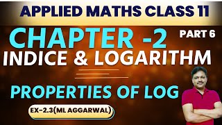 Indices and logarithm  Chapter 2 part 6  Ex 23 M L Aggarwal  Applied Maths Class 11 [upl. by Tibold393]