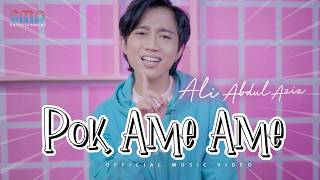 Ali Abdul Aziz  Pok Ame Ame Official Music Video [upl. by Darrin]