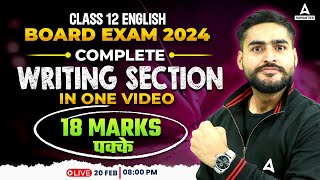 Class 12 English  Complete Revision of Writing Section  CBSE Board 2024  By Aditya Bhaiya [upl. by Enelegna]