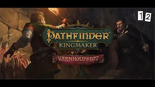 Pathfinder Kingmaker  Varnhold  12  Thats No Rapunzel [upl. by Atinahc]