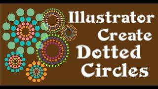 Make Circles of Dots in Illustrator  See how to make dotted circles [upl. by Abrahamsen]