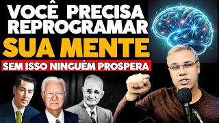 ✅ENTENDA ISSO SE QUISER PROSPERAR  REPROGRAME SUA MENTE PARA O SUCESSO E ABUNDÂNCIA [upl. by Enimzaj]