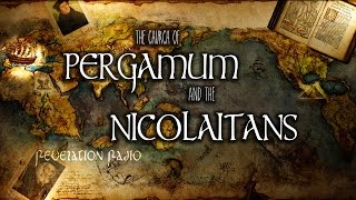 Book of Revelation Pergamum amp the Nicolaitans [upl. by Gershon682]