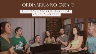 Ordinarius em quotAs long as you love mequot Max Martin [upl. by Fayola]