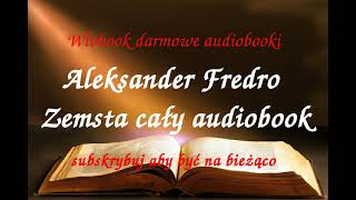 Aleksander Fredro ZEMSTA  komedia w czterech aktach  CAŁY AUDIOBOOK LEKTURA [upl. by Birgit]