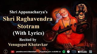 Sri Raghavendra Stotra  With lyrics  Sri Poornabodha Guruteertha [upl. by Teddie]