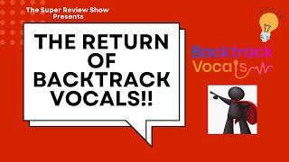 Mixed Bag  The Return Of backtrackvocals To The Super Review Show [upl. by Alrahs]