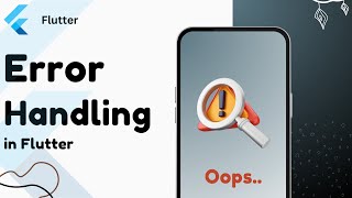 Error handling in Flutter [upl. by Meier]