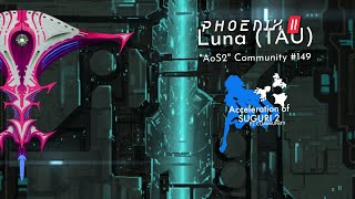 Phoenix 2  Luna Tau  AoS2 community 149 [upl. by Duky]