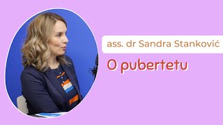 Šta je to pubertet  Ass dr Sandra Stanković pedijatar endokrinolog [upl. by Adelpho]