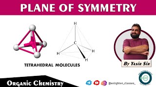 PLANE OF SYMMETRY IN TETRAHEDRAL MOLECULES  ORGANIC CHEMISTRY  OPTICAL ISOMERISM [upl. by Ilrahs680]