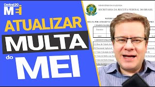 COMO ATUALIZAR A MULTA DO MEI APRENDA A CALCULAR MULTA E JUROS [upl. by Adiel]