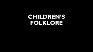 FOLK 1103  Childrens Folklore [upl. by Gefen601]