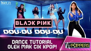 KPoppers  BlackPink  DDU DU DDU DU Dance Tutorial oleh Mak Cik Kpop [upl. by Eilrahc131]