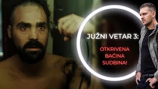 JUŽNI VETAR 3 Otkrivena Baćina sudbina i odgovori na ključna pitanja iz serije  TVINEMANIA [upl. by Bakki]