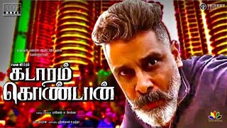 Kadaram Kondan  Official Video From Vikram  For Kamal Haasan  Kadaram Kondan First look  Teaser [upl. by Hubbard133]