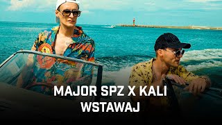 Major SPZ ft Kali  Wstawaj [upl. by Blackburn]