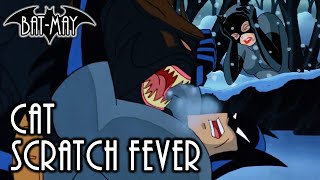 Cat Scratch Fever  BatMay [upl. by Reteip]