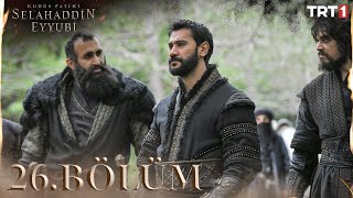 Kudüs Fatihi Selahaddin Eyyubi 26 Bölüm trt1 [upl. by Rannug901]