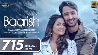 Baarish Ban Jaana Official Video Payal Dev Stebin Ben  Hina Khan Shaheer Sheikh  Kunaal Vermaa [upl. by Decrem40]