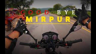 Goodbye Mirpur  Travelling Mirpur to Islamabad Solo On BIke [upl. by Airt]