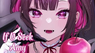 Nightcore  If U Seek Amy Lyrics [upl. by Alyakim]