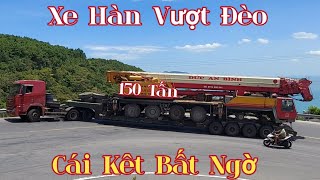 XE HÀN CÓ QUÁ YẾU KHI KÉO 150 TẤN HÀNG VƯỢT CUA GẤP TRÊN ĐÈO VÀ CÁI KẾT [upl. by Pallas]