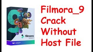 Wondershare Filmora 9 Crack Without Host File Edit Last Version [upl. by Schargel]