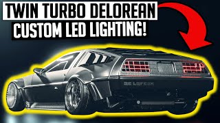 Twin Turbo LS DeLorean Custom Widebody amp LEDs  DMC12 EP 2 [upl. by Acired275]