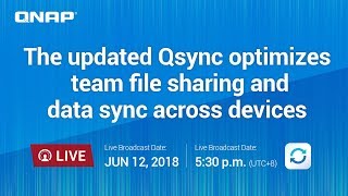 The updated Qsync optimizes team file sharing and data sync across devices [upl. by Spieler]