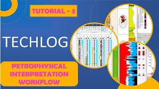 Tutorial 3  How to do Petrophysical Interpretation in TechLog  A complete Workflow [upl. by Antonietta]