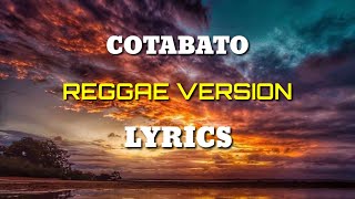 COTABATO COVER BY TROPANG VIBES  LYRICS  REGGAE MUSIC [upl. by Domella]