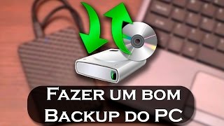 Como fazer um bom backup do seu PC [upl. by Nysila]