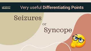 Seizures or Syncope  How to Differentiate  Useful Clinical Points [upl. by Scever587]