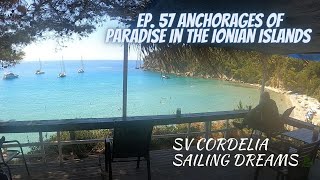 Ep 57 ANCHORAGES of PARADISE in the IONION Islands  SV Cordelia [upl. by Boycie666]