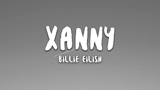 Billie Eilish  xanny Lyrics [upl. by Lydon]