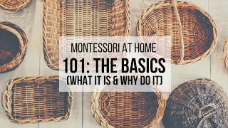 MONTESSORI AT HOME What Is Montessori amp Why Do It [upl. by Enhpad103]