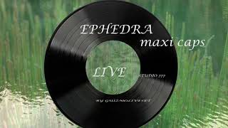 EPHEDRA MAXI CAPS BY GUIZMOLIVESET [upl. by Eenafets]