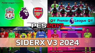 PES 2017 SiderX V3 2024  Multiswitcher Full Update [upl. by Anasus]