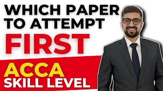 Which Exam You Should Give First in ACCA  ACCA Skill Level  Neeraj Arora [upl. by Coralyn366]