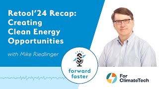 Retool24 Recap Creating Clean Energy Opportunities [upl. by Kiri]