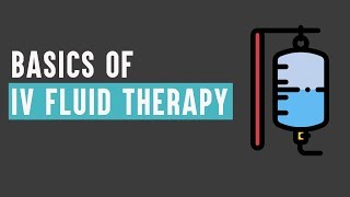 Basics of Intravenous Fluid Therapy for medical students  Digital Doctors [upl. by Nnarefinnej190]