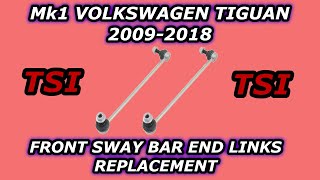 How to Replace the Front Sway Bar End Links  Mk1 Volkswagen Tiguan 20092018 TSI 20T CCTA EA888 [upl. by Mcclenon]