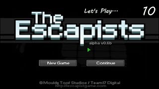 Lets Play The Escapists 10 [upl. by Kurtz547]