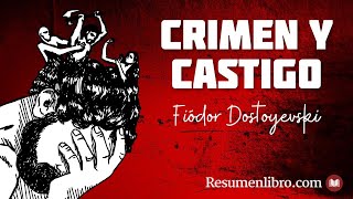 CRIMEN Y CASTIGO de Fiódor Dostoyevski RESUMEN y ANÁLISIS [upl. by Medarda713]